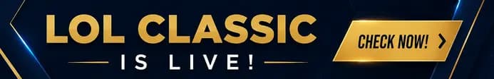 LoL Classic is live — check it now